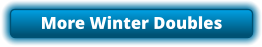More Winter Doubles