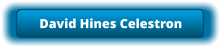 David Hines Celestron