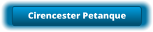 Cirencester Petanque