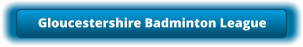 Gloucestershire Badminton League